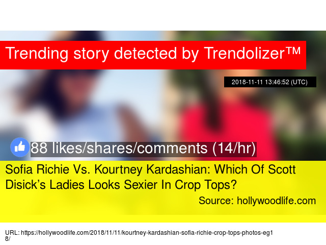 Sofia Richie Vs Kourtney Kardashian Which Of Scott Disick 8217 S Sofia Richie Vs Kourtney Kardashian Which Of Scott Disick 8217 S Las Looks Ier In Crop Tops